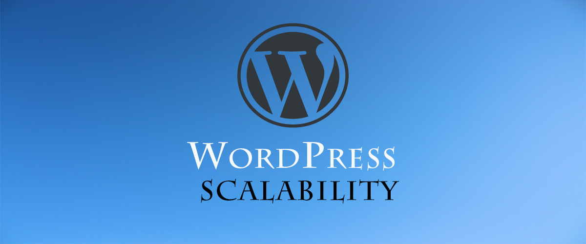 How Scalable Is WordPress?